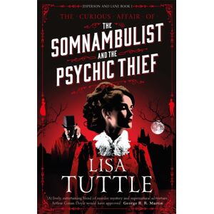Quercus Publishing The Somnambulist And The Psychic Thief : Jesperson And Lane Book I Quercus Publishing The Somnambulist And The Psychic Thief : Jesperson And Lane Book I