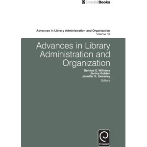 Emerald Publishing Limited Advances In Library Administration And Organization Emerald Publishing Limited Advances In Library Administration And Organization