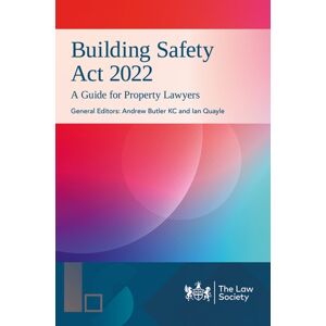 The Law Society Building Safety Act 2022 In Practice : A Guide For Property Lawyers The Law Society Building Safety Act 2022 In Practice : A Guide For Property Lawyers