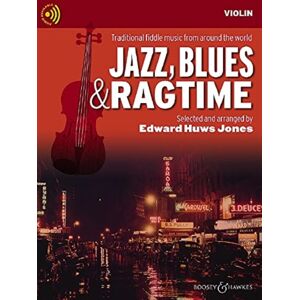 Boosey & Hawkes Music Publishers Ltd Jazz, Blues & Ragtime : Traditional Fiddle Music From Around The World Boosey & Hawkes Music Publishers Ltd Jazz, Blues & Ragtime : Traditional Fiddle Music From Around The World
