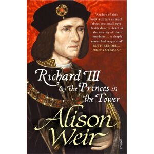 Vintage Publishing Richard Iii And The Princes In The Tower Vintage Publishing Richard Iii And The Princes In The Tower