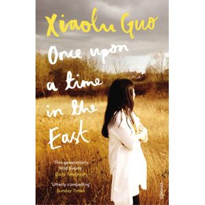 Vintage Publishing Once Upon A Time In The East : A Story Of Growing Up Vintage Publishing Once Upon A Time In The East : A Story Of Growing Up