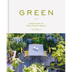 Octopus Publishing Group Green : Simple Ideas For Small Outdoor Spaces From Rhs Chelsea Gold Medal Winner Octopus Publishing Group Green : Simple Ideas For Small Outdoor Spaces From Rhs Chelsea Gold Medal Winner