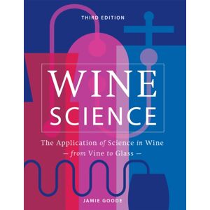 Octopus Publishing Group Wine Science : The Application Of Science In Winemaking Octopus Publishing Group Wine Science : The Application Of Science In Winemaking