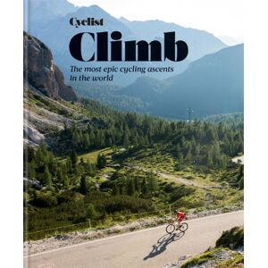 Octopus Publishing Group Cyclist - Climb : The Most Epic Cycling Ascents In The World Octopus Publishing Group Cyclist - Climb : The Most Epic Cycling Ascents In The World
