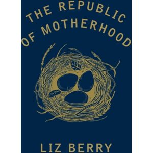 Vintage Publishing The Republic Of Motherhood Vintage Publishing The Republic Of Motherhood