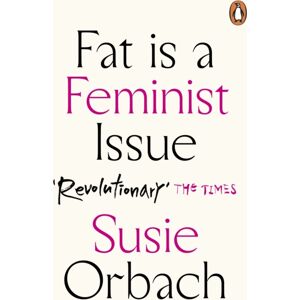 Cornerstone Fat Is A Feminist Issue Cornerstone Fat Is A Feminist Issue