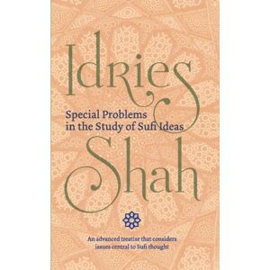 ISF Publishing Special Problems In The Study Of Sufi Ideas ISF Publishing Special Problems In The Study Of Sufi Ideas