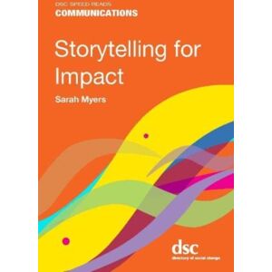 Directory of Social Change Storytelling For Impact Directory of Social Change Storytelling For Impact