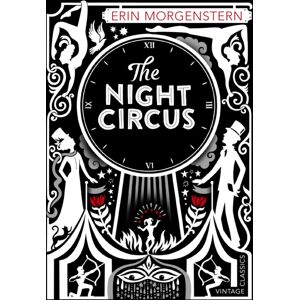 Vintage Publishing The Night Circus Vintage Publishing The Night Circus