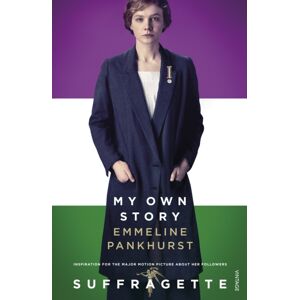 Vintage Publishing My Own Story : Inspiration For The Major Motion Picture Suffragette Vintage Publishing My Own Story : Inspiration For The Major Motion Picture Suffragette
