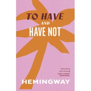 Vintage Publishing To Have And Have Not Vintage Publishing To Have And Have Not