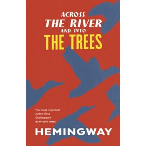 Vintage Publishing Across The River And Into The Trees Vintage Publishing Across The River And Into The Trees