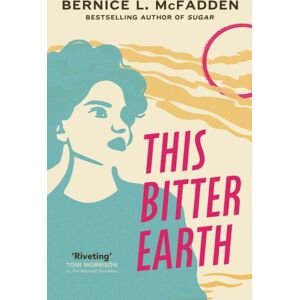 Vintage Publishing This Bitter Earth Vintage Publishing This Bitter Earth