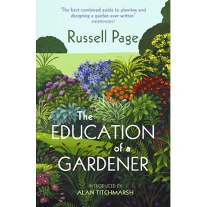 Vintage Publishing The Education Of A Gardener Vintage Publishing The Education Of A Gardener