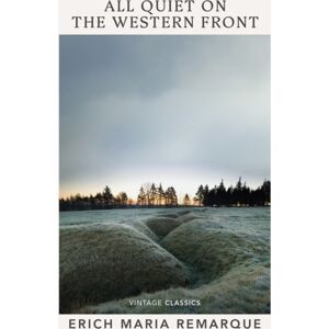 Vintage Publishing All Quiet On The Western Front Vintage Publishing All Quiet On The Western Front