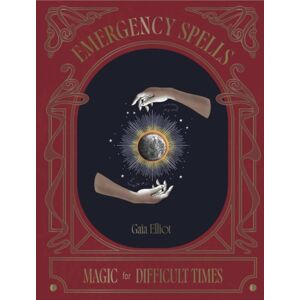 Hardie Grant Books (UK) Emergency Spells : Magic For Difficult Times Hardie Grant Books (UK) Emergency Spells : Magic For Difficult Times