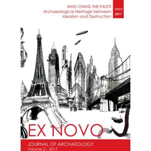 Archaeopress Who Owns The Past? : Archaeological Heritage Between Idealism And Destruction Archaeopress Who Owns The Past? : Archaeological Heritage Between Idealism And Destruction