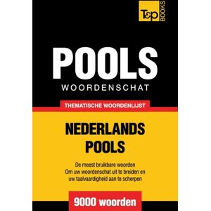 T&p Books Thematische Woordenschat Nederlands-Pools - 9000 Woorden T&p Books Thematische Woordenschat Nederlands-Pools - 9000 Woorden