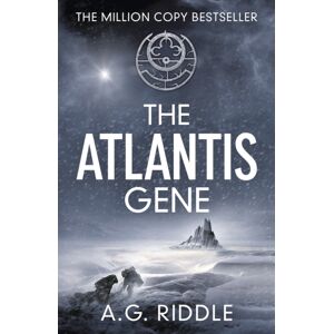 Bloomsbury Publishing PLC The Atlantis Gene Bloomsbury Publishing PLC The Atlantis Gene
