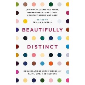 The Good Book Company Beautifully Distinct : Conversations With Friends On Faith, Life, And Culture The Good Book Company Beautifully Distinct : Conversations With Friends On Faith, Life, And Culture