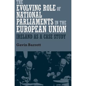 Manchester University Press The Evolving Role Of National Parliaments In The European Union : Ireland As A Case Study Manchester University Press The Evolving Role Of National Parliaments In The European Union : Ireland As A Case Study