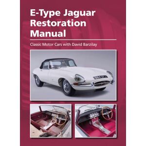 The Crowood Press Ltd E-Type Jaguar Restoration Manual The Crowood Press Ltd E-Type Jaguar Restoration Manual