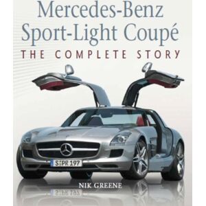 The Crowood Press Ltd Mercedes-Benz Sport-Light Coupe : The Complete Story The Crowood Press Ltd Mercedes-Benz Sport-Light Coupe : The Complete Story
