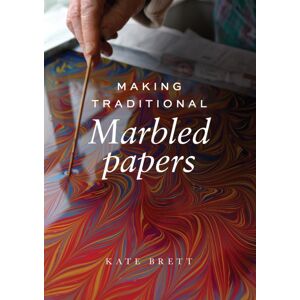 The Crowood Press Ltd Making Traditional Marbled Papers The Crowood Press Ltd Making Traditional Marbled Papers