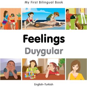 Milet Books Limited My First Bilingual Book - Feelings (English-Turkish) Milet Books Limited My First Bilingual Book - Feelings (English-Turkish)