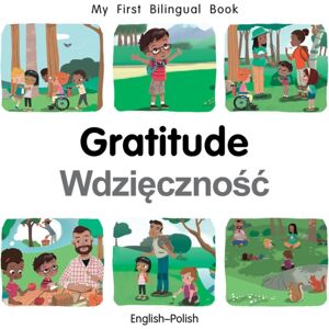 Milet Books Limited My First Bilingual Book-Gratitude (English-Polish) Milet Books Limited My First Bilingual Book-Gratitude (English-Polish)
