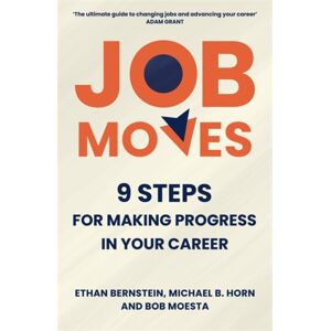 Bonnier Books Ltd Job Moves : 9 Steps For Making Progress In Your Career Bonnier Books Ltd Job Moves : 9 Steps For Making Progress In Your Career