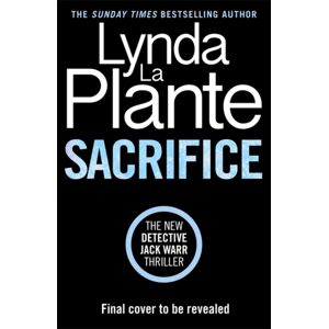 Bonnier Books Ltd Sacrifice : The Brand- Nail-Biting 2026 Crime Thriller From The Multi-Million Author Bonnier Books Ltd Sacrifice : The Brand- Nail-Biting 2026 Crime Thriller From The Multi-Million Author