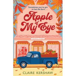 Bonnier Books Ltd Apple Of My Eye : The Perfect Rivals-To-Lovers Romance For Pumpkin Spice Season Bonnier Books Ltd Apple Of My Eye : The Perfect Rivals-To-Lovers Romance For Pumpkin Spice Season