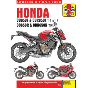 Haynes Publishing Group Honda Cb650f & Cbr650f, Cb650r & Cbr650r (14 - 19) : 2014 To 2019 Haynes Publishing Group Honda Cb650f & Cbr650f, Cb650r & Cbr650r (14 - 19) : 2014 To 2019