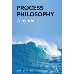 Anthem Press Process Philosophy : A Synthesis Anthem Press Process Philosophy : A Synthesis