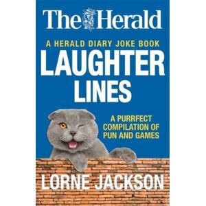 Bonnier Books Ltd Laughter Lines : A Herald Joke Book Bonnier Books Ltd Laughter Lines : A Herald Joke Book