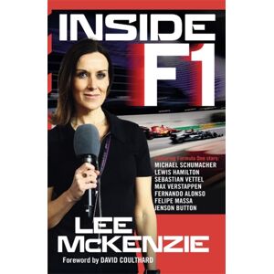 Bonnier Books Ltd Inside F1 : Life Alongside Legends Bonnier Books Ltd Inside F1 : Life Alongside Legends