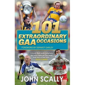 Bonnier Books Ltd 101 Gaa Occasions Bonnier Books Ltd 101 Gaa Occasions