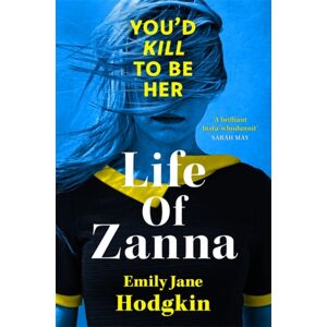 Bonnier Books Ltd Life Of Zanna : The Insta-Whodunit That’s More Addictive Than Your Feed Bonnier Books Ltd Life Of Zanna : The Insta-Whodunit That’s More Addictive Than Your Feed