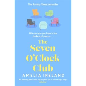 Bonnier Books UK The Seven O'Clock Club : Discover The Heartwarming And Uplifting Sunday Times seller Bonnier Books UK The Seven O'Clock Club : Discover The Heartwarming And Uplifting Sunday Times seller