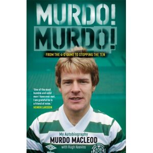 Bonnier Books Ltd Murdo! Murdo! : My Autobiography Bonnier Books Ltd Murdo! Murdo! : My Autobiography