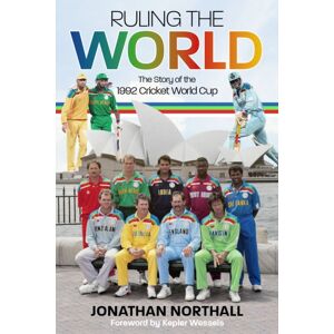 Pitch Publishing Ltd Ruling The World : The Story Of The 1992 Cricket World Cup Pitch Publishing Ltd Ruling The World : The Story Of The 1992 Cricket World Cup