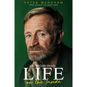 Pitch Publishing Ltd In His Own Words : Life On The Inside Pitch Publishing Ltd In His Own Words : Life On The Inside