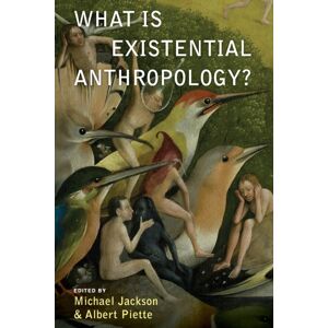 Berghahn Books What Is Existential Anthropology? Berghahn Books What Is Existential Anthropology?