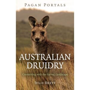 Collective Ink Pagan Portals – Australian Druidry – Connecting With The Sacred Landscape Collective Ink Pagan Portals – Australian Druidry – Connecting With The Sacred Landscape