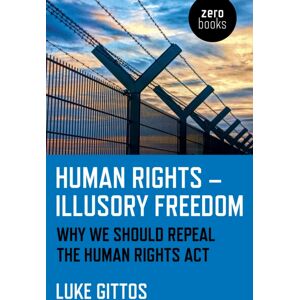 Collective Ink Human Rights - Illusory Freedom : Why We Should Repeal The Human Rights Act Collective Ink Human Rights - Illusory Freedom : Why We Should Repeal The Human Rights Act