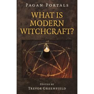 Collective Ink Pagan Portals - What Is Modern Witchcraft? : Contemporary Developments In The Ancient Craft Collective Ink Pagan Portals - What Is Modern Witchcraft? : Contemporary Developments In The Ancient Craft