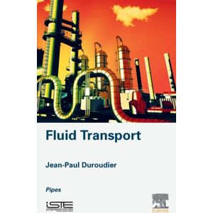ISTE Press Ltd - Elsevier Inc Fluid Transport : Pipes ISTE Press Ltd - Elsevier Inc Fluid Transport : Pipes