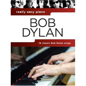 Hal Leonard Europe Limited Really Easy Piano : Bob Dylan Hal Leonard Europe Limited Really Easy Piano : Bob Dylan